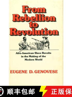 预订 From Rebellion to Revolution: Afro-American Slave Revolts in the Making of the Modern World (Rev... [9780807117682]