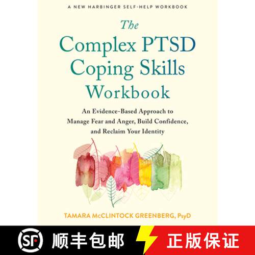 【3-4周达】The Complex Ptsd Coping Skills Workbook: An Evidence-Based Approach to Manage Fear and Ang... [9781684039708]
