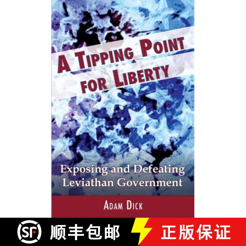 【3-4周达】A Tipping Point for Liberty: Exposing and Defeating Leviathan Government [9780996426534]