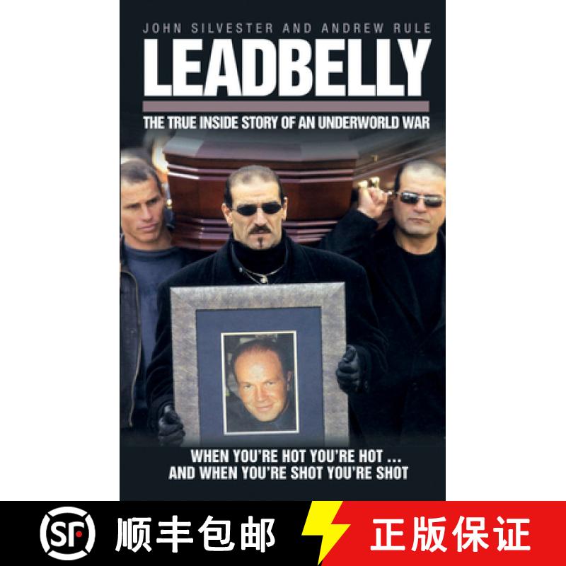 【2-3周达】Leadbelly: The True Inside Story of an Underworld War [9781844541478]