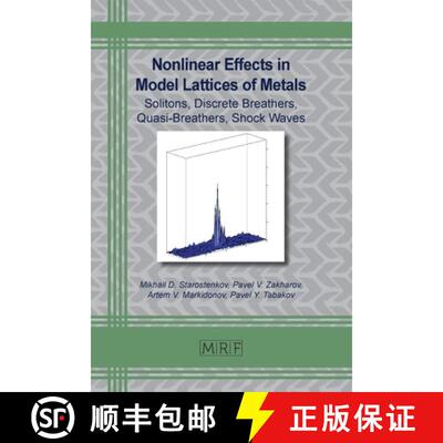 【3-4周达】Nonlinear Effects in Model Lattices of Metals: Solitons, Discrete Breathers, Quasi-Breathe... [9781644902882]