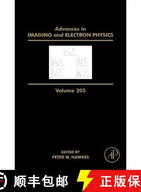 【3-4周达】Advances in Imaging and Electron Physics: Volume 203 [9780128120873]