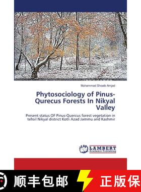 预订 Phytosociology of Pinus-Qurecus Forests In Nikyal Valley [9783659471742]