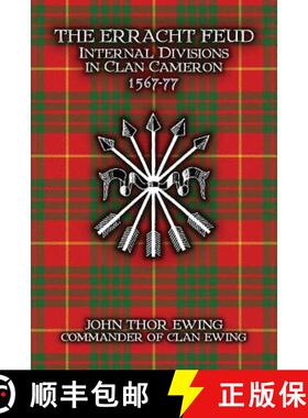 【3-4周达】The Erracht Feud: Internal divisions in Clan Cameron 1567-77 [9781910075050]