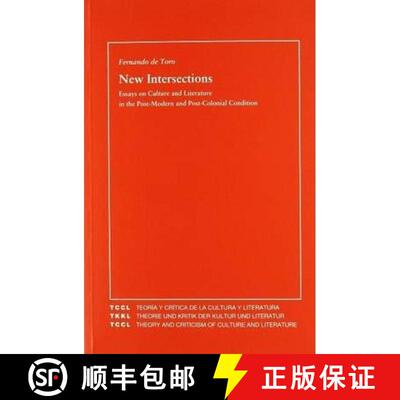 【3-4周达】New Intersections: Essays on Culture and Literature in the Post-Modern and Post-Colonial C... [9788484890843]