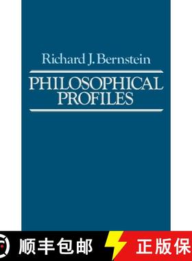 【3-4周达】Philosophical Profiles: Essays in a Pragmatic Mode [9780812212167]