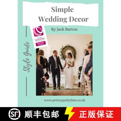 【3-4周达】Simple Wedding Decor: Style Guide [9781399944724]