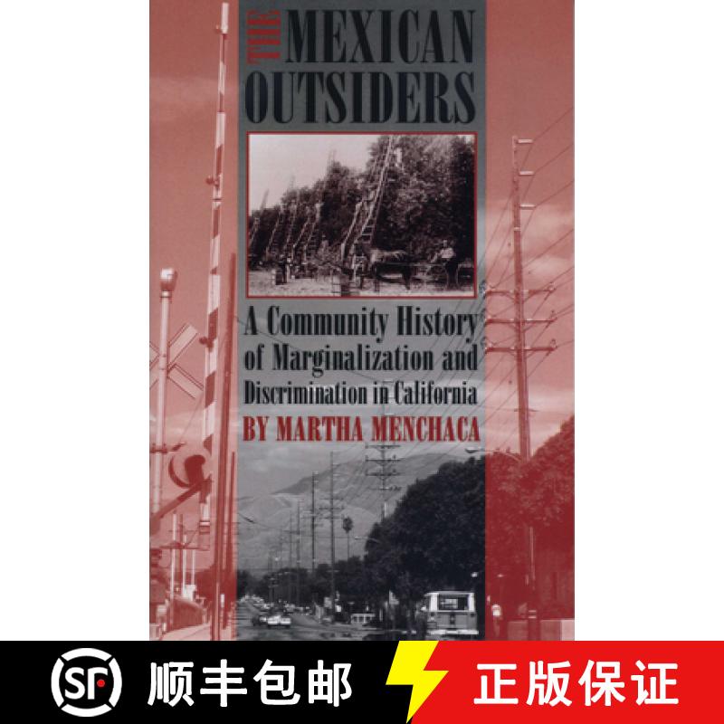 【3-4周达】The Mexican Outsiders: A Community History of Marginalization and Discrimination in Califo... [9780292751743]