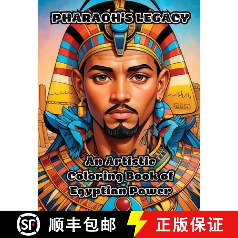 【3-4周达】Pharaoh's Legacy: An Artistic Coloring Book of Egyptian Power [9798869011770]