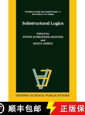 【3-4周达】Substructural Logics [9780198537779]