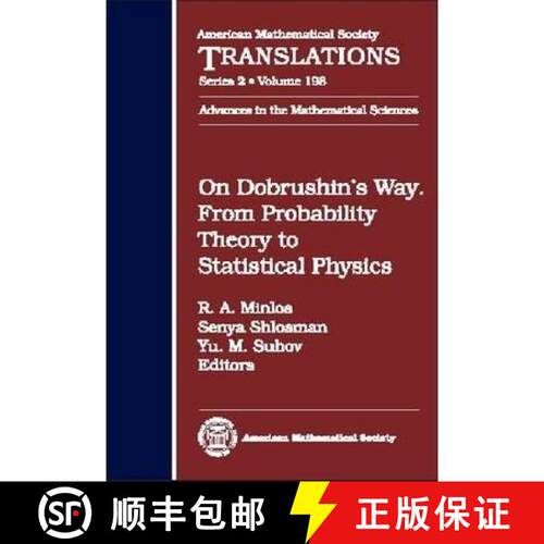 【3-4周达】精装 On Dobrushin`s Way – From Probability Theory to Statistical Physics [9780821821503]