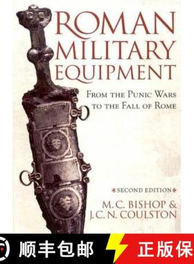 【3-4周达】Roman Military Equipment from the Punic Wars to the Fall of Rome, second edition [9781842171592]