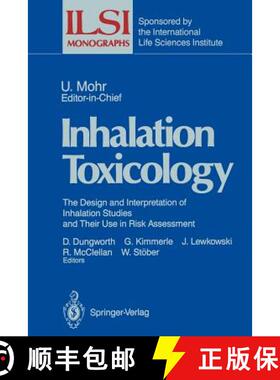 【3-4周达】Inhalation Toxicology : The Design and Interpretation of Inhalation Studies and Their Use ... [9783642648069]