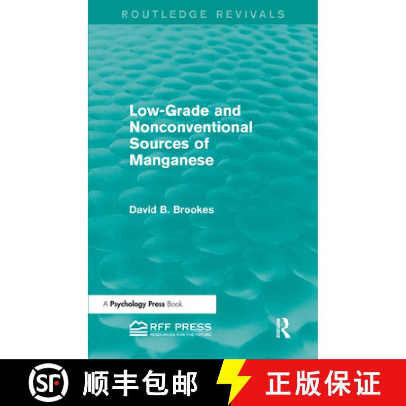 【3-4周达】Low-Grade and Nonconventional Sources of Manganese (Routledge Revivals) [9781138856264]