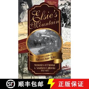 Elsie 9780983945215 1987 Palomar& 4周达 Southern Mountain 1897 Memories California