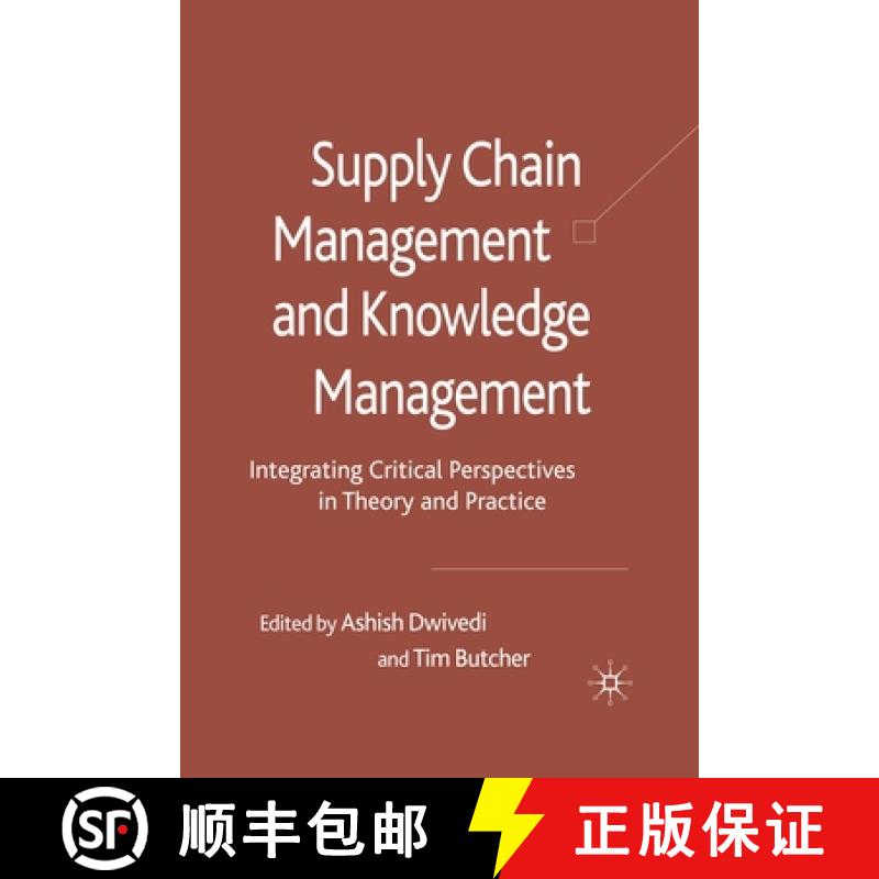 【3-4周达】Supply Chain Management and Knowledge Management : Integrating Critical Perspectives in Th... [9781349364602]