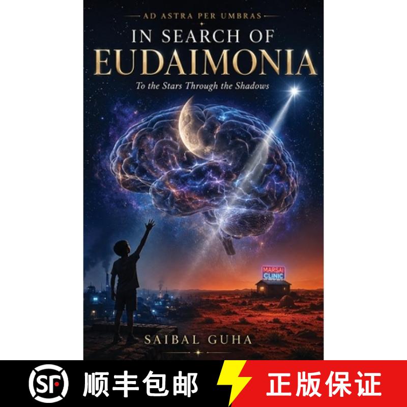 【3-4周达】In Search of Eudaimonia - Ad Astra Per Umbras : To the Stars Through the Shadows [9781764761802]图片