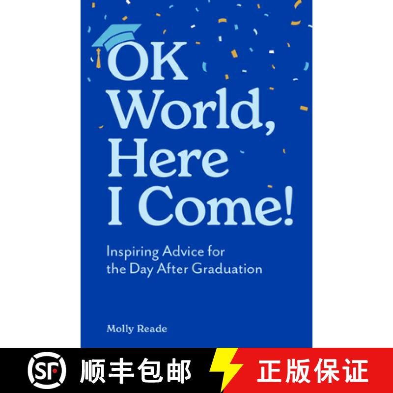 【3-4周达】Ok World, Here I Come!: Inspiring Advice for the Day After Graduation...But First, a Healt... [9781523531806]