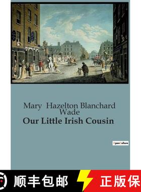 【3-4周达】Our Little Irish Cousin: A Journey Through the Heart of Ireland's Past [9791041826155]