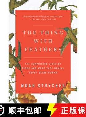 【3-4周达】The Thing with Feathers: The Surprising Lives of Birds and What They Reveal about Being Human [9781594633416]
