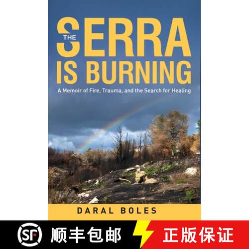 【3-4周达】精装 The Serra is Burning: A Memoir of Fire, Trauma, and the Search for Healing [9798999740618]
