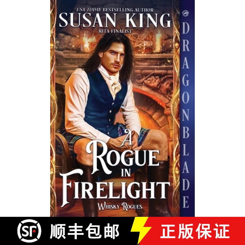 【2-3周达】A Rogue in Firelight: A Scottish Historical Romance [9781967169443]