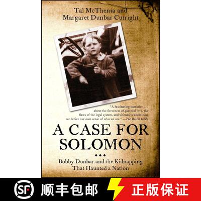 【3-4周达】A Case for Solomon: Bobby Dunbar and the Kidnapping That Haunted a Nation [9781439158609]