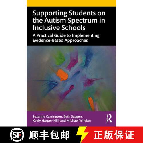 【3-4周达】Supporting Students on the Autism Spectrum in Inclusive Schools: A Practical Guide to Impl... [9780367501747]