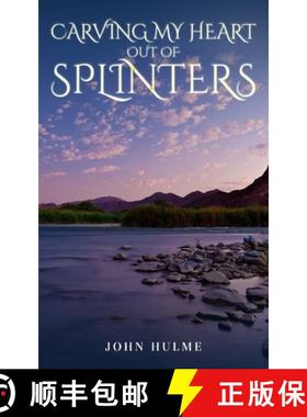 【3-4周达】Carving my heart out of splinters [9781802275032]