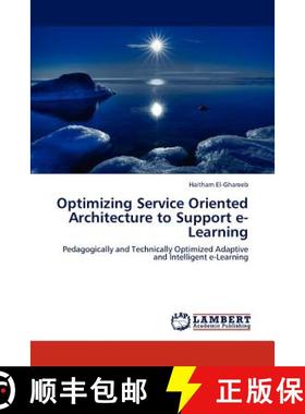 预订 Optimizing Service Oriented Architecture to Support E-Learning [9783847311874]
