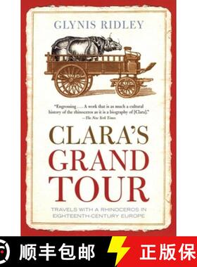 【3-4周达】Clara's Grand Tour: Travels with a Rhinoceros in Eighteenth-Century Europe [9780802142337]