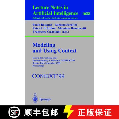 【3-4周达】Modeling and Using Context : Second International and Interdisciplinary Conference, CONTEX... [9783540664321]