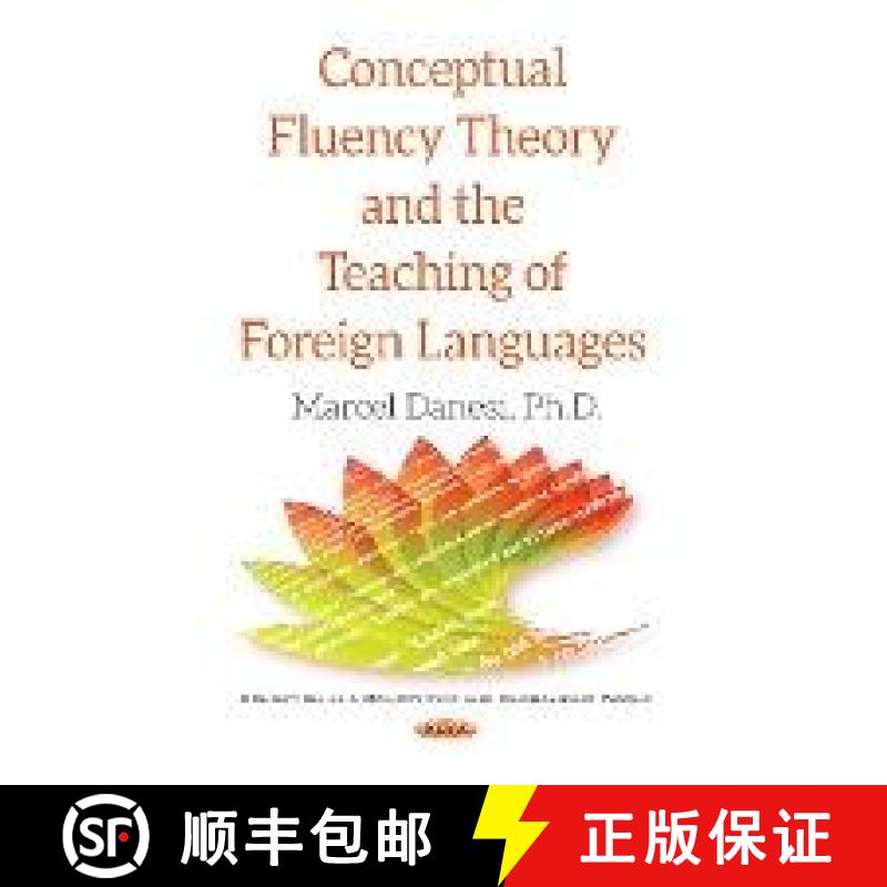 【3-4周达】Conceptual Fluency Theory and the Teaching of Foreign Languages [9781536120431]