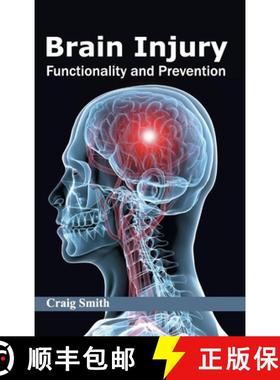 【3-4周达】Brain Injury: Functionality and Prevention: Functionality and Prevention [9781632420640]