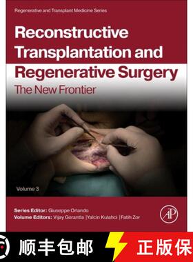【3-4周达】Reconstructive Transplantation and Regenerative Surgery: The New Frontier Volume 3 [9780443300844]