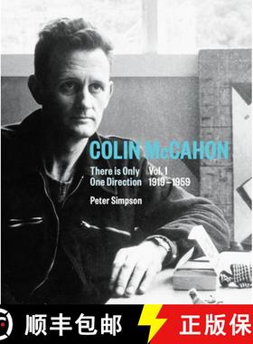 预订 Colin McCahon: There is Only One Direction, Vol. I 1919-1959 - Colin McCahon [9781869408954]