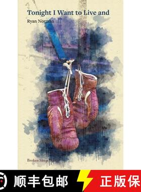 【3-4周达】Tonight I Want to Live and [9781916938267]