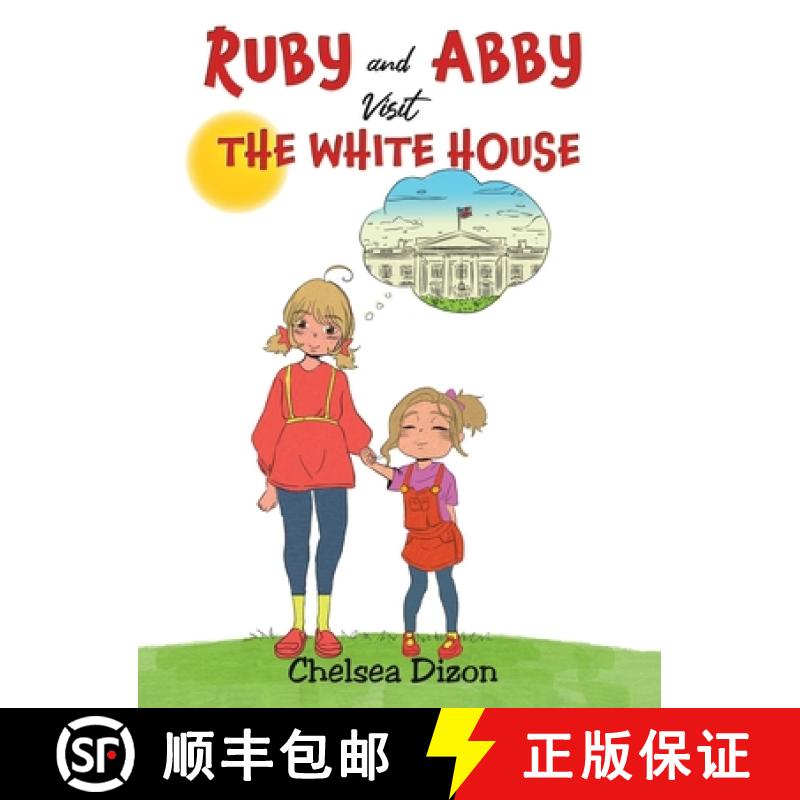【3-4周达】Ruby and Abby Visit the White House [9781647506353]