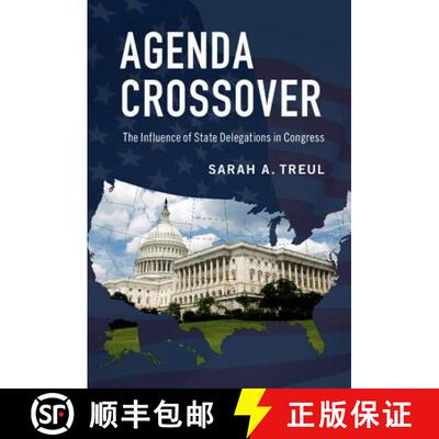 【3-4周达】精装 Agenda Crossover: The Influence of State Delegations in Congress [9781107183568]