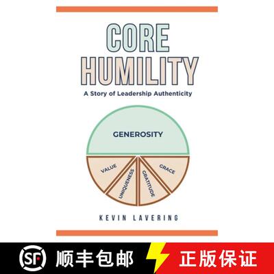 【3-4周达】Core Humility:  A Story of Leadership Authenticity [9798999706300]