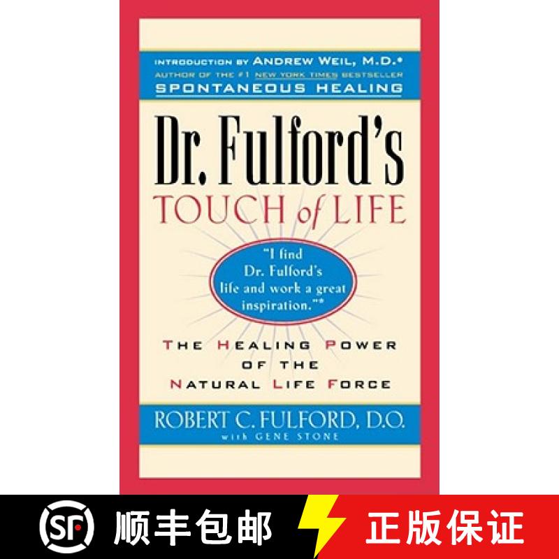 【3-4周达】Dr. Fulford's Touch of Life: Aligning Body, Mind, and Spirit to Honor the Healer Within [9780671556013]