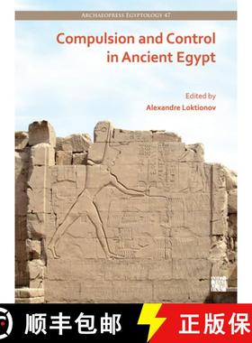 【3-4周达】Compulsion and Control in Ancient Egypt: Proceedings of the Third Lady Wallis Budge Egypto... [9781803275857]