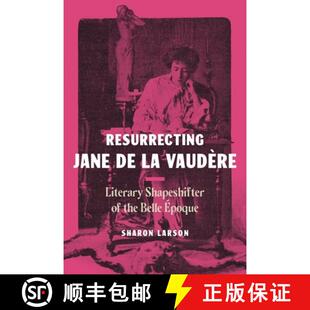Jane Vaudère Resurrecting Belle 9780271094441 the 4周达 Shapeshifter Literary Époque