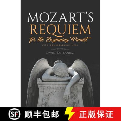 预订 Mozart's Requiem: For The Beginning Pianist with Downloadable MP3s [9780486838984]
