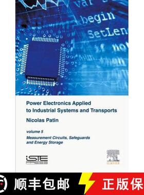 【3-4周达】Power Electronics Applied to Industrial Systems and Transports: Volume 5: Measurement Circ... [9781785480331]