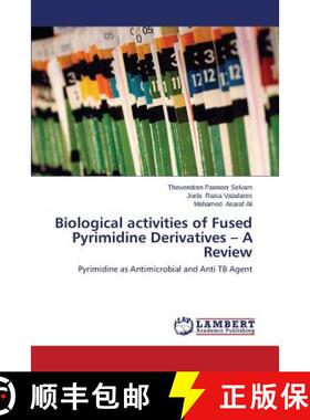 预订 Biological Activities of Fused Pyrimidine Derivatives - A Review [9783848412952]