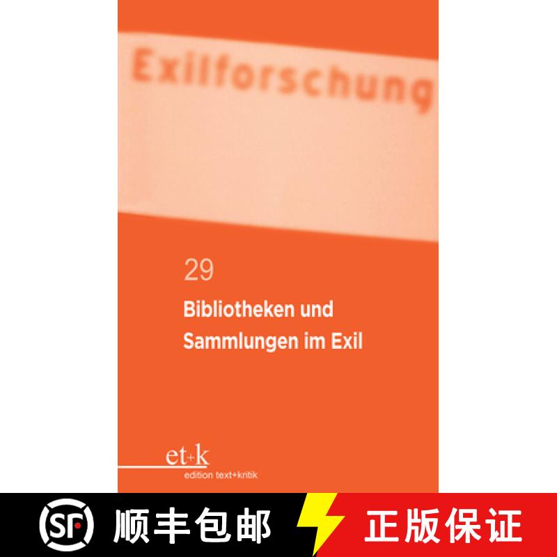 【3-4周达】Bibliotheken Und Sammlungen Im Exil [9783112423059]
