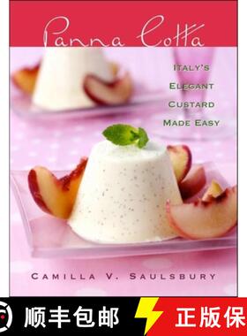 【3-4周达】Panna Cotta : Italy's Elegant Custard Made Easy [9781581825954]