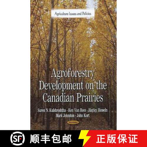 【3-4周达】Agroforestry Development on the Canadian Prairies [9781616682668]
