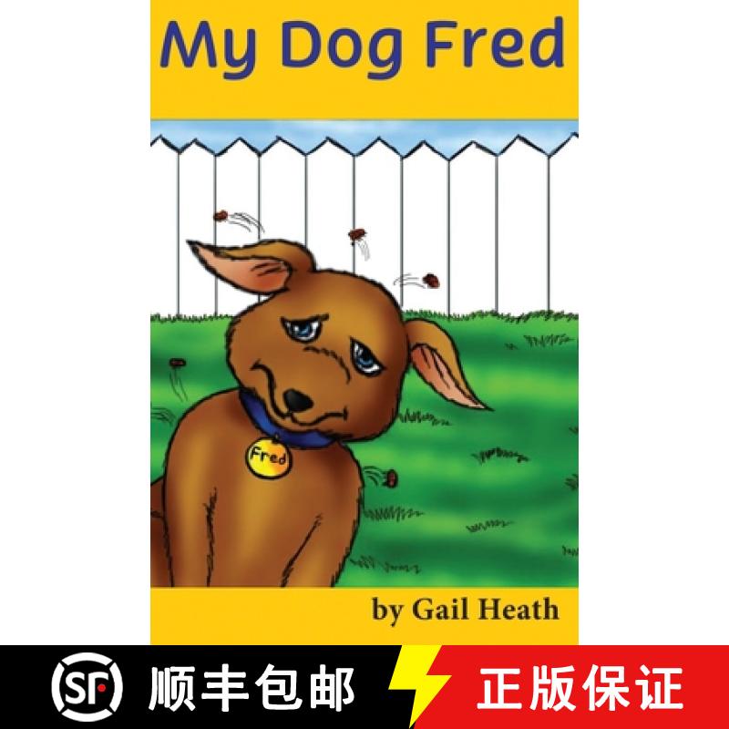 【2-3周达】My Dog Fred [9781931079419]
